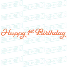 Load image into Gallery viewer, Happy First Birthday Banner