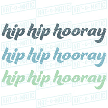 Load image into Gallery viewer, Hip Hip Hooray Banner