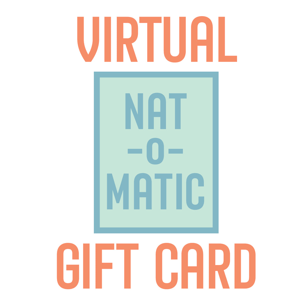 Nat-o-Matic Gift Card